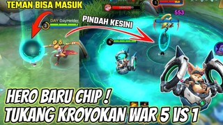 HERO BARU CHIP, SKILL CURANG BISA MINDAHIN SEMUA TEMAN WAR 5 VS 1 KROYOKAN ! HERO OP