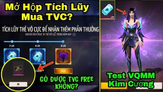 [Garena Free Fire]/Mở Thử Hộp Tích Lũy TVC Và Cái Kết...,Test VQMM Kim Cương Mới