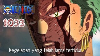 SANG PEMBASMI DEWA ini bernama ********** ZORO!!!! (spoiler One Piece 1033 F)
