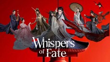 [INDO] E̶p̶s̶ 38 W̶h̶i̶s̶p̶e̶r̶ O̶f̶ F̶a̶t̶e̶