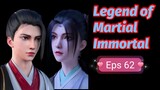 Legend Of Martial Immortal Eps 62