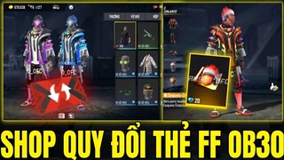 Free Fire - Shop Quy Đổi Thẻ FF Mới OB30 - Review Vòng Quay Chế Tác Mới Trong OB30 | Nhận Balo Free