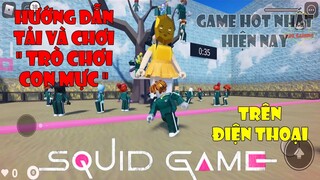 Cách Chơi Squid Game (Trò Chơi Con Mực) Trong Roblox - Trò Chơi Nổi Tiếng Nhất Hiện Nay