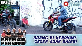 UJANG DI KEROYOK! CECEP AJAK BALES! - PREMAN PENSIUN