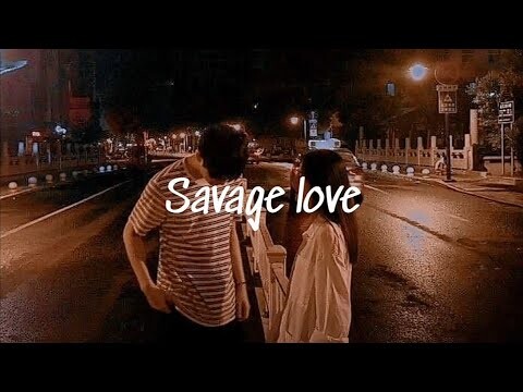 Jason Derulo - Savage Love (Prod. Jawsh 685) | Aesthetic Lyrics