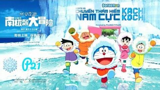 Doraemon: Nobita Và Chuyến Thám Hiểm Nam Cực Kachi Kochi - Phần Cuối |Lồng Tiếng Việt| Bản Đẹp