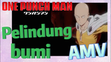[One Punch Man] AMV | Pelindung bumi