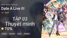 Date A Live ss3 tập 03 thuyết minh