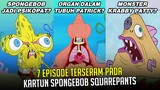 7 Episode Terseram pada kartun SpongeBob SquarePants | #spongebobpedia - 77