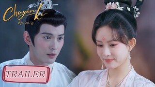 [TRAILER Tập 15-16] Thái tử tìm đủ mọi cách để được gặp Lưu Ly! | Chuyện Kể Hoa Lưu Ly | WeTV