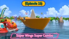 Super Wings Super Combo (Season 9) (Episode 19)