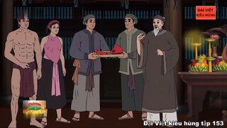 153 Đại Việt kiêu hùng - Nhà Mạc phần 5 - Sự phục hồi của dòng văn hóa dân gian