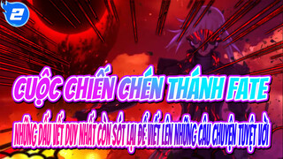 Cuộc chiến chén thánh Fate| AMV_2