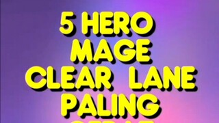 5 mage clear lane tercepat