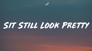 Daya - Sit Still, Look Pretty (Lyrics)