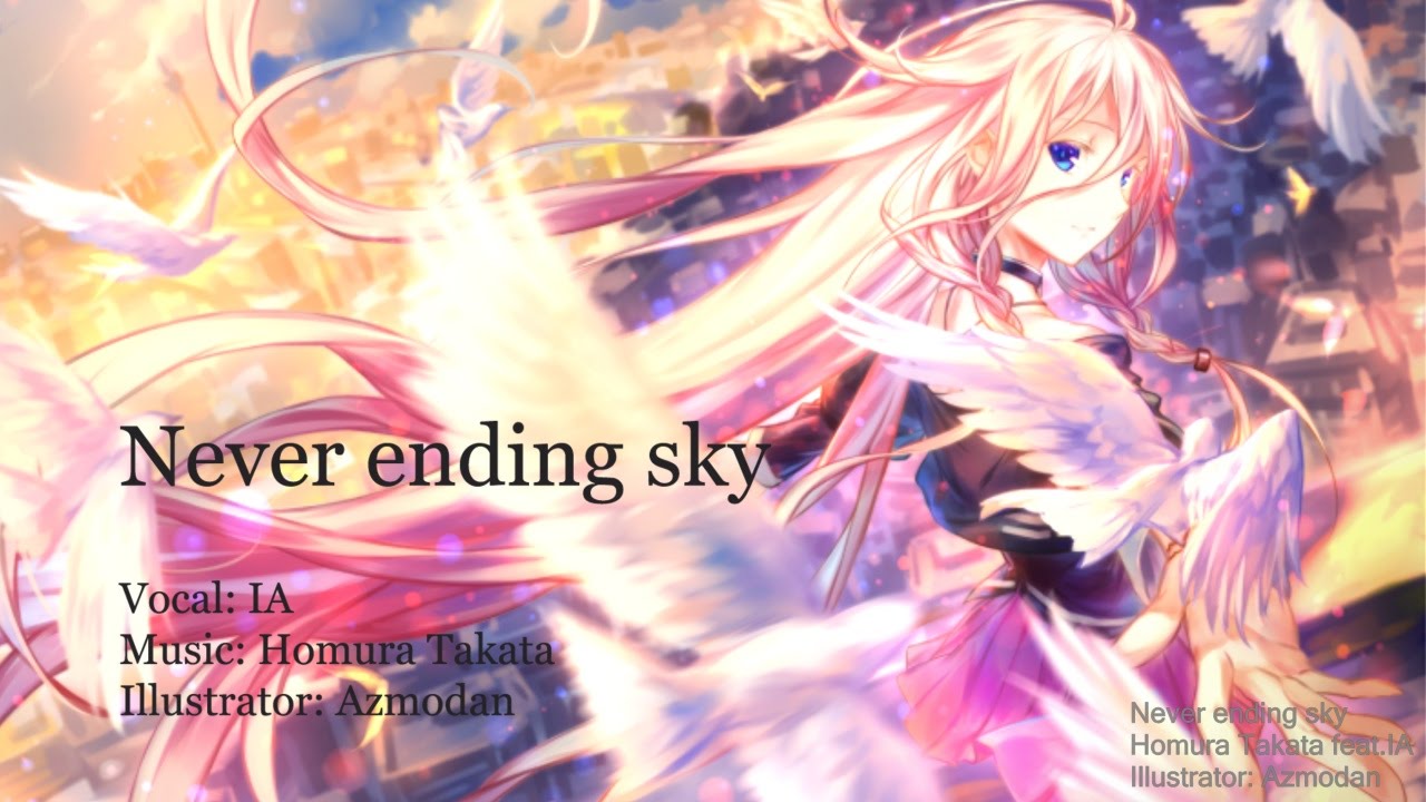 Ia Never Ending Sky オリジナル曲 Bilibili