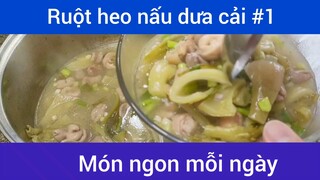 Ruột heo nấu dưa cải p1