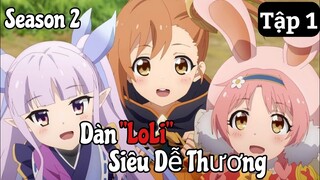 "Anh Hùng Bị Mất Kí Ức Và Dàn Loli Siêu Dễ Thương Season 2 Tập 1" | Tóm Tắt Anime Hay