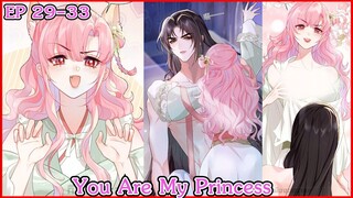 [ อ่านมังงะ ] You Are My Princess EP 29 - 33