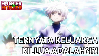 ❌ Ternyata Killua Berasal Dari Keluarga Yang Seperti Ini ❌ - Hunter x Hunter