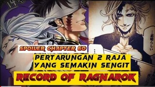 Spoiler Chapter 60 || Pertarungan 2 Raja Yang Semakin Sengit || Record Of Ragnarok