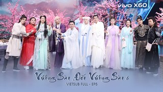 [VIETSUB][FULL] VƯƠNG BÀI ĐỐI VƯƠNG BÀI MÙA 6 - EP5