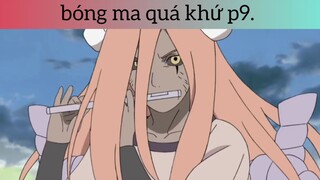 Bóng ma quá khứ p9