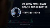 Kraken support phone number +1844-291-4941 Contact Kraken exchange customer support US