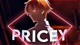 Classroom of the Elite - Pricey [Edit/AMV]