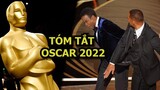 Tóm tắt toàn bộ Lễ trao giải Oscar 2022