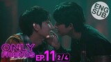 [Eng Sub] Only Friends เพื่อนต้องห้าม | EP.11 [2/4]