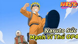 GO!!! | Naruto Sức Mạnh Vĩ Thú OP4