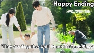 Happy Ending | They Are Together Until Death Do Them Part