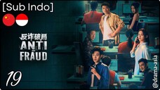 [Sub Indo] Anti-Fraud – Eps. 19 (2025)