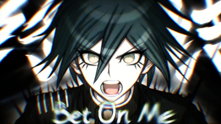 [ Danganronpa ]Hãy đặt cược vào tôi