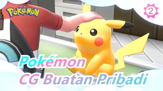 [Pokémon / Buatan Pribadi] CG Pokémon Hasil Editan Pria yang Telah Belajar Anime Selama Tiga Tahun_2