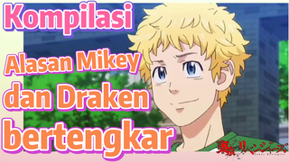 [Tokyo Revengers] Kompilasi | Alasan Mikey dan Draken bertengkar