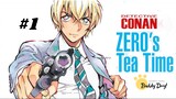 Tập 1| Meitantei Conan: Zero's Tea Time - Thám Tử Lừng Danh Conan: Giờ Trà Của Zero.