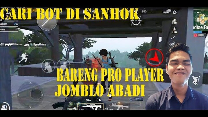 CARI BOT DI SANHOK BARENG PRO PLAYER(KATANYA) || PUBG MOBILE INDONESIA