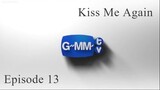 Kiss Me Again | Episode 13 | English Sub