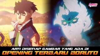 ARTI DI SETIAP GAMBAR YANG ADA DI OPENING TERBARU BORUTO 2022