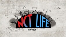 NCT LIFE in Seoul EP03