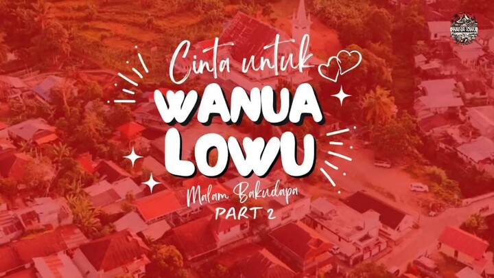 Malam bakudapa Wanua Lowu (part 2)