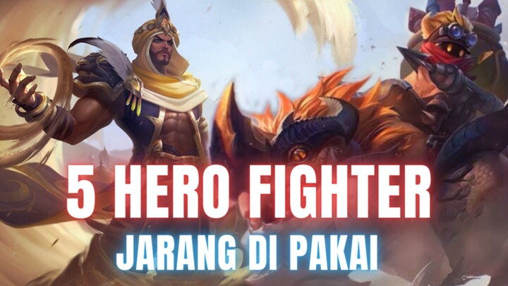 5 Fighter ini Sangat Sepi Peminatnya - Bahkan Mungkin Terlupakan || Mobile Legends