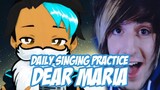 Daily Singing Practice - Dear Maria