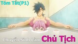 Tóm Tắt Anime Hay: Chuyển Sinh Làm Chủ Tịch  | Review Anime Tập đoàn Hắc ám