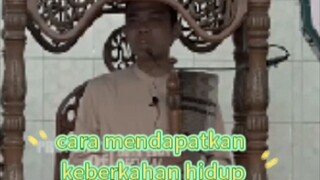 Cara mendapatkan keberkahan hidup !! ustadz Abdul Somad