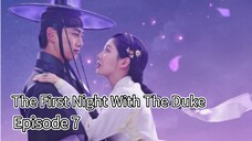 The First Night With The Duke | Episode 7 | EngSub