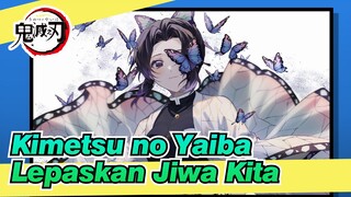 [Kimetsu no Yaiba / Onmyoji / AMV] Lepaskan Jiwa Kita - Lepas Kendali