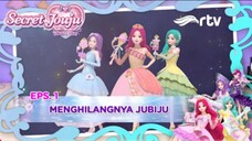 SECRET JOUJU: BIJOU OF STAR | Menghilangnya Jubiju | Episode 1